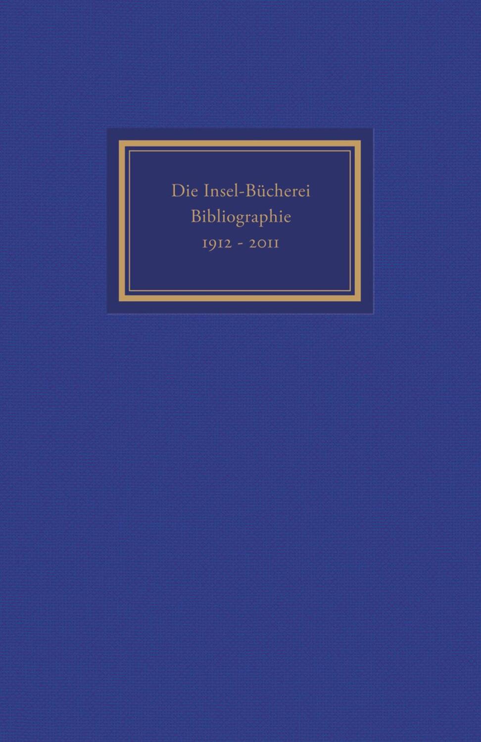 Cover: 9783458175407 | Die Insel-Bücherei. Bibliographie 1912-2012 | Herbert Kästner | Buch