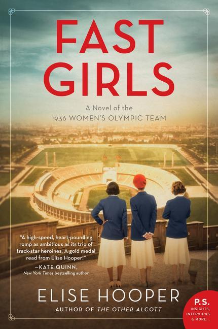 Cover: 9780062937995 | Fast Girls: A Novel of the 1936 Women's Olympic Team | Elise Hooper