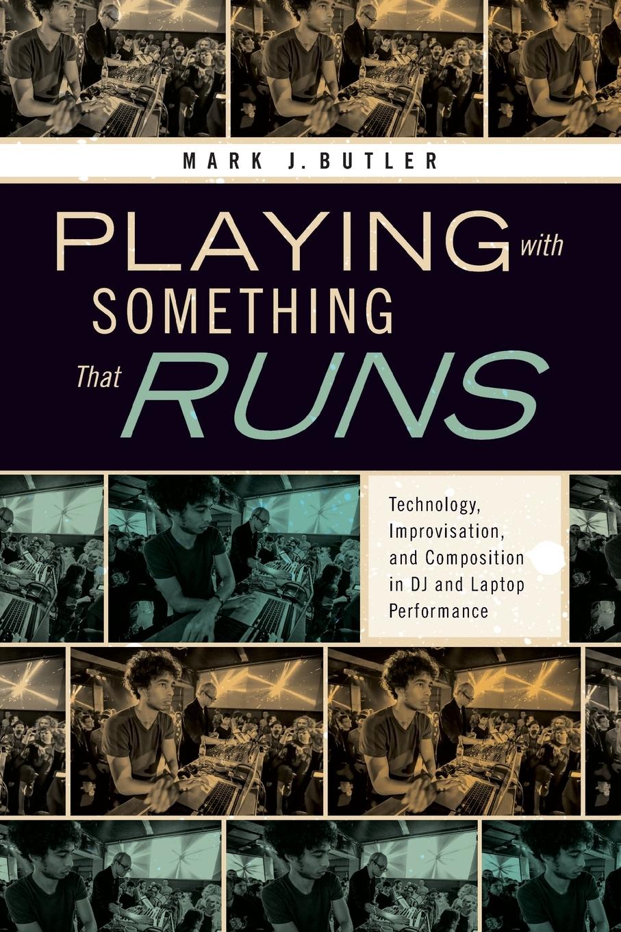 Cover: 9780195393620 | Playing with Something That Runs | Mark J. Butler | Taschenbuch | 2014