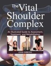 Cover: 9781905367931 | The Vital Shoulder Complex | John Gibbons | Taschenbuch | Englisch