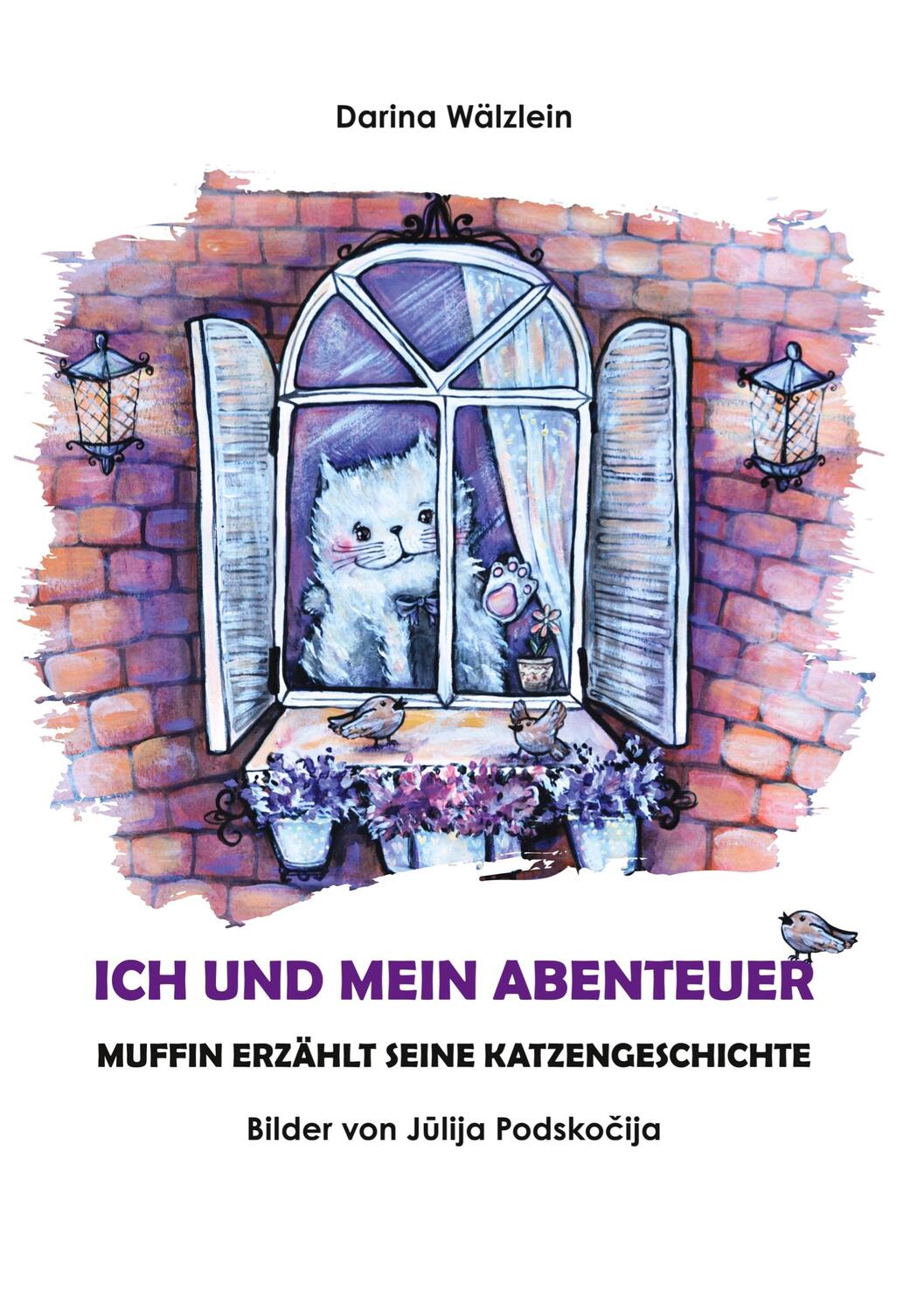 Cover: 9783756862092 | Ich und mein Abenteuer | Muffin erzählt seine Katzengeschichte | Buch