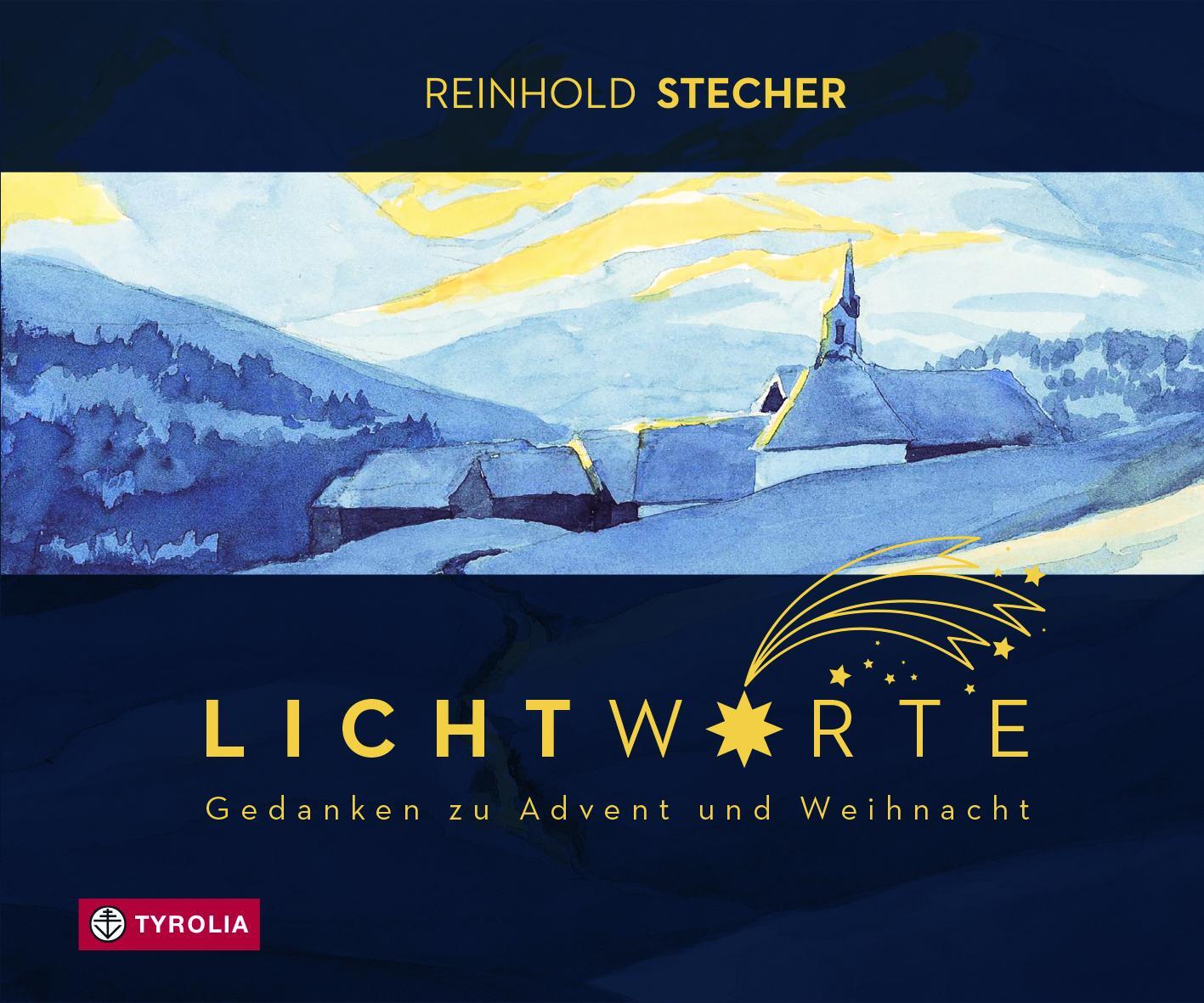 Cover: 9783702238902 | Lichtworte | Reinhold Stecher | Buch | Deutsch | 2020 | Tyrolia