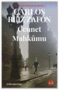 Cover: 9786052988824 | Cennet Mahkumu | Unutulmus Kitaplar Mezarligi 3 | Carlos Ruiz Zafon