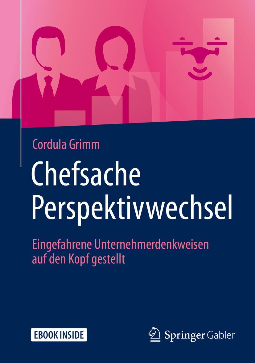 Cover: 9783658261207 | Chefsache Perspektivwechsel | Cordula Grimm | Buch | xxii | Deutsch