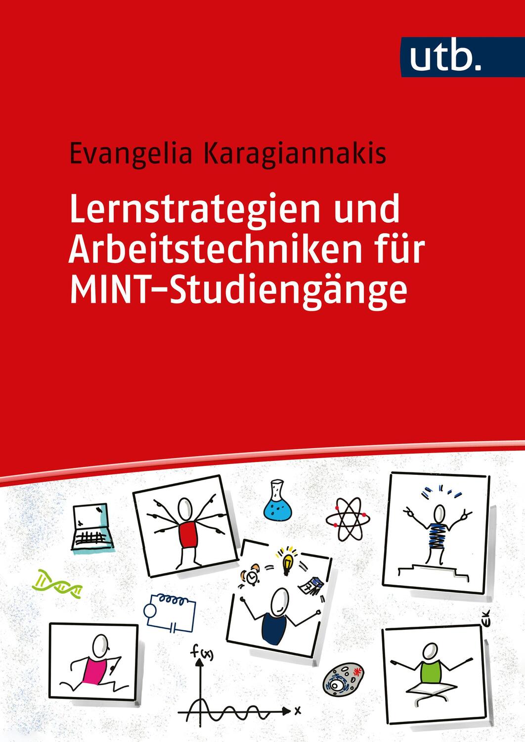 Cover: 9783825258856 | Lernstrategien und Arbeitstechniken für MINT-Studiengänge | Buch | UTB