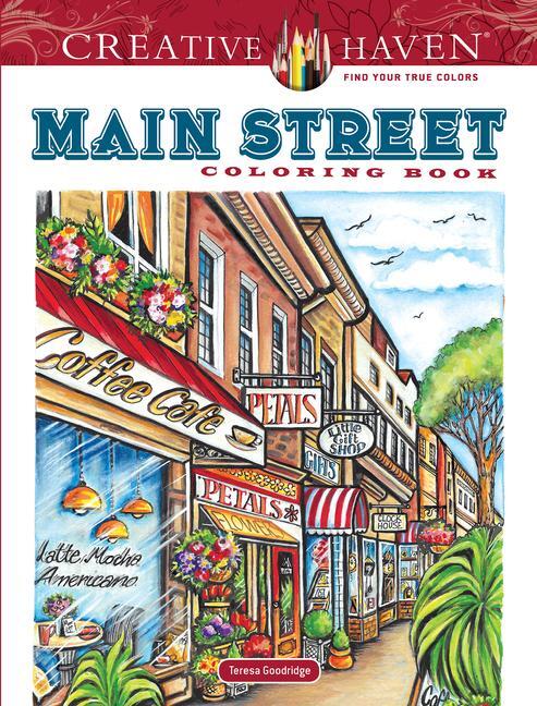 Cover: 9780486842448 | Creative Haven Main Street Coloring Book | Teresa Goodridge | Buch
