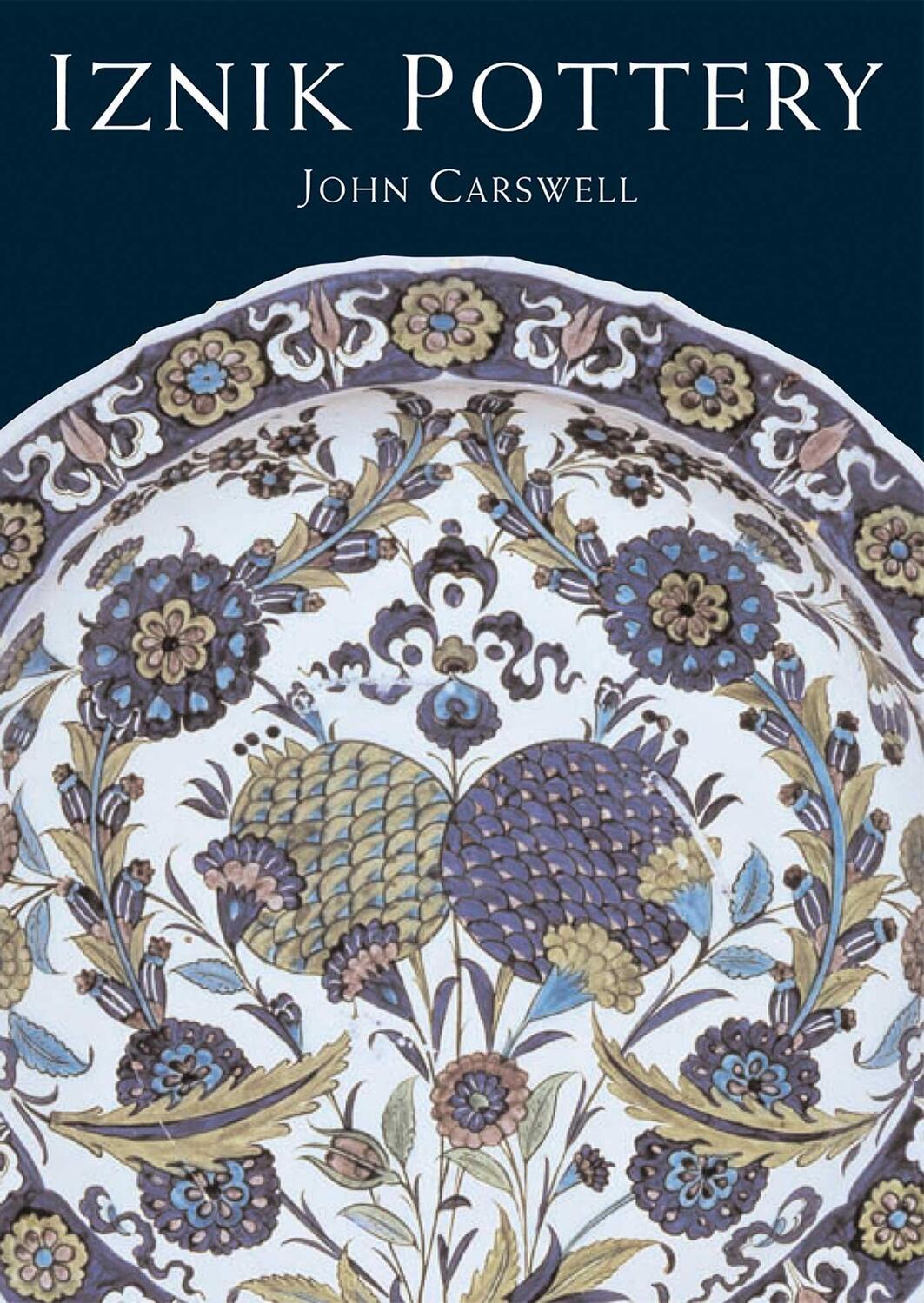 Cover: 9781566566575 | Iznik Pottery | John Carswell | Taschenbuch | Eastern Art | Englisch