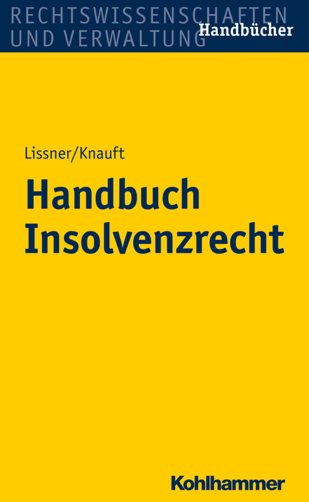 Cover: 9783170287754 | Handbuch Insolvenzrecht | Stefan Lissner (u. a.) | Buch | 2016