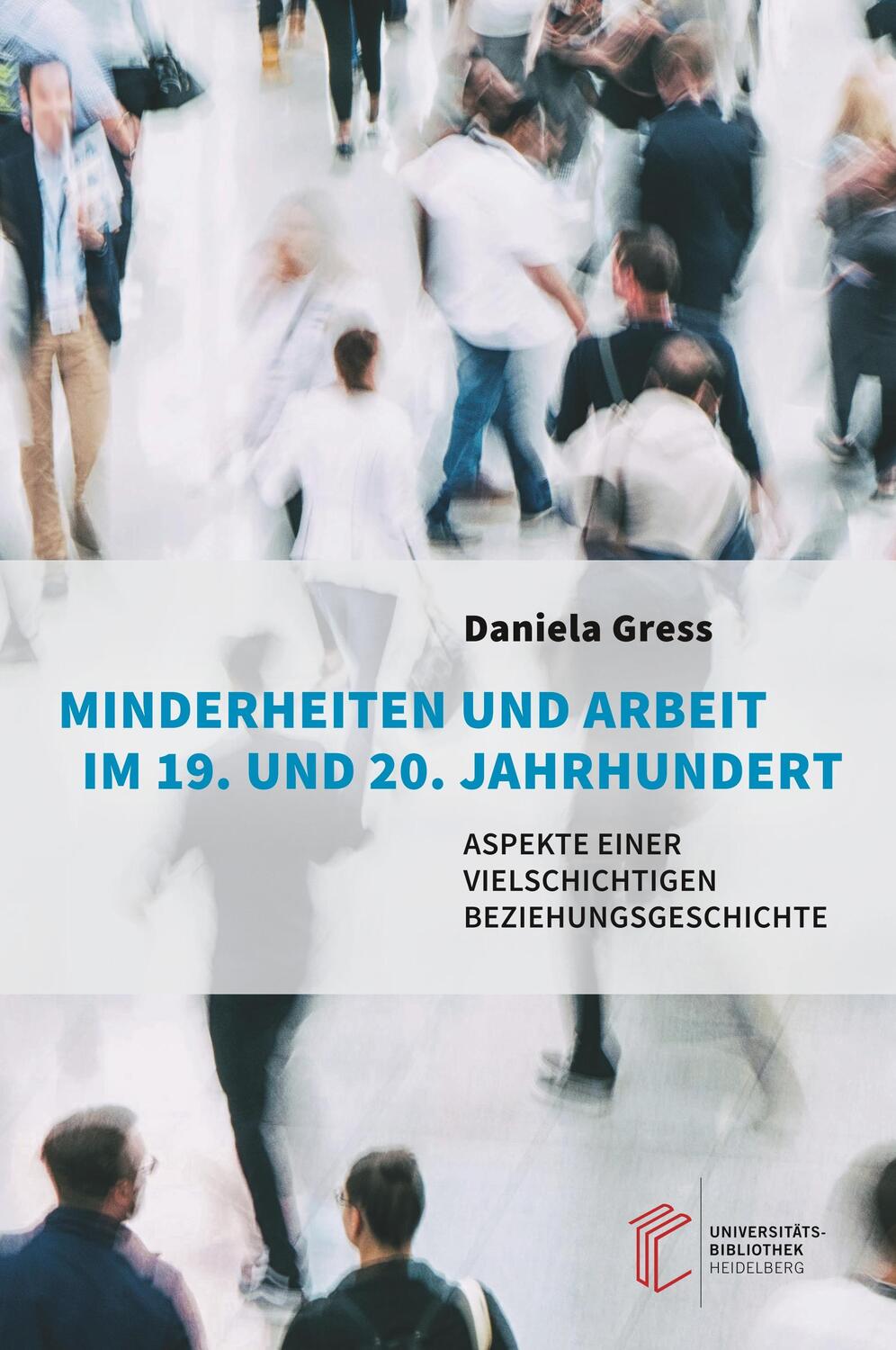 Cover: 9783946531906 | Minderheiten und Arbeit im 19. und 20. Jahrhundert | Daniela Gress
