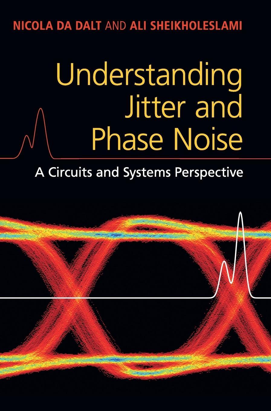 Cover: 9781107188570 | Understanding Jitter and Phase Noise | Nicola Da Dalt (u. a.) | Buch