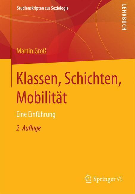Cover: 9783531199429 | Klassen, Schichten, Mobilität | Eine Einführung | Martin Groß | Buch
