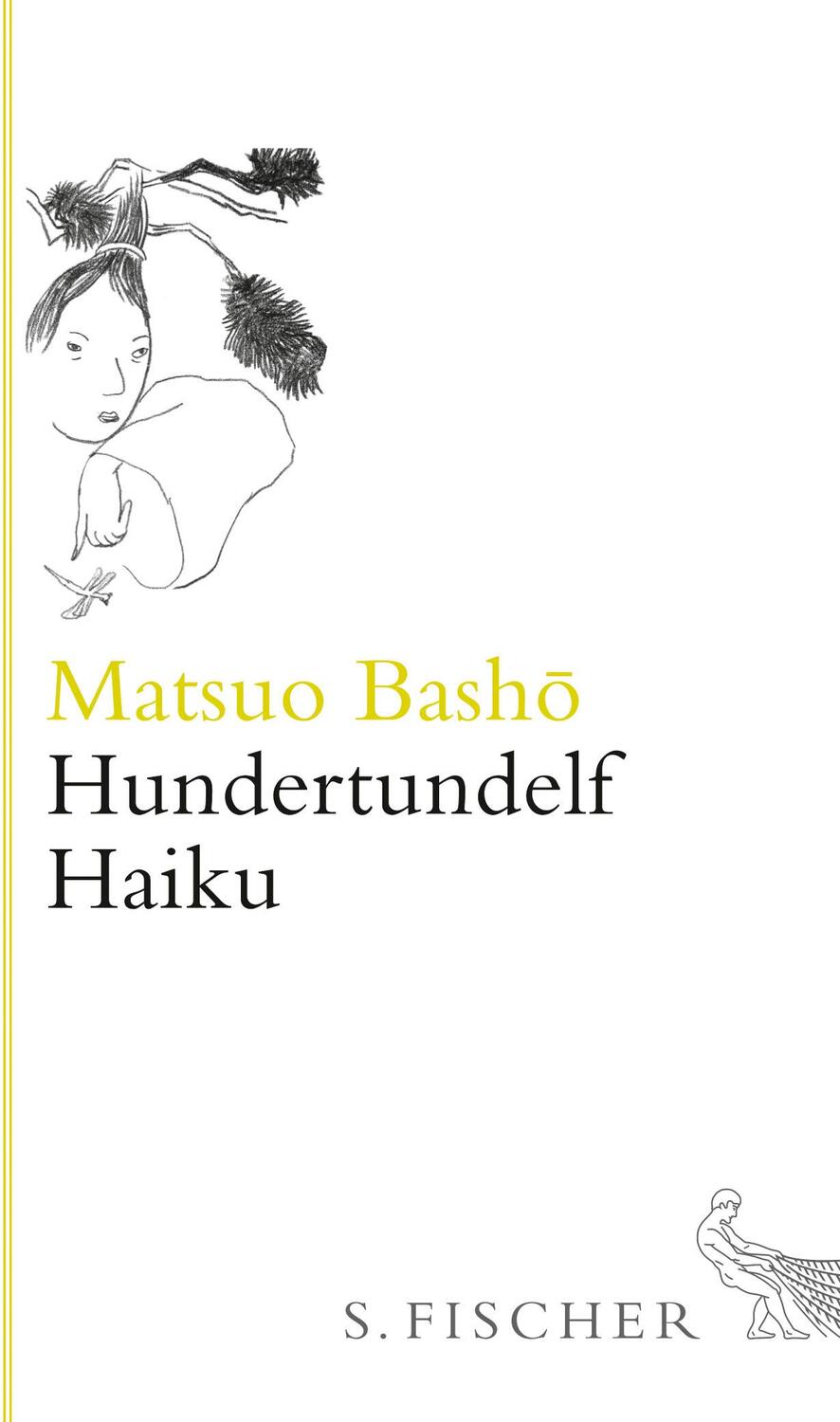 Cover: 9783100052230 | Hundertundelf Haiku | Gedichte | Matsuo Bashô | Buch | Deutsch | 2009