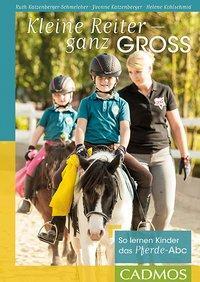 Cover: 9783840415272 | Kleine Reiter - ganz groß | So lernen Kinder das Pferde-Abc | Buch