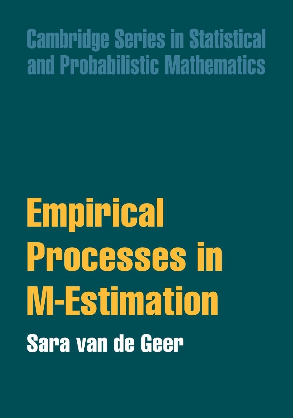 Cover: 9780521123259 | Empirical Processes in M-Estimation | Sara A. van de Geer | Buch