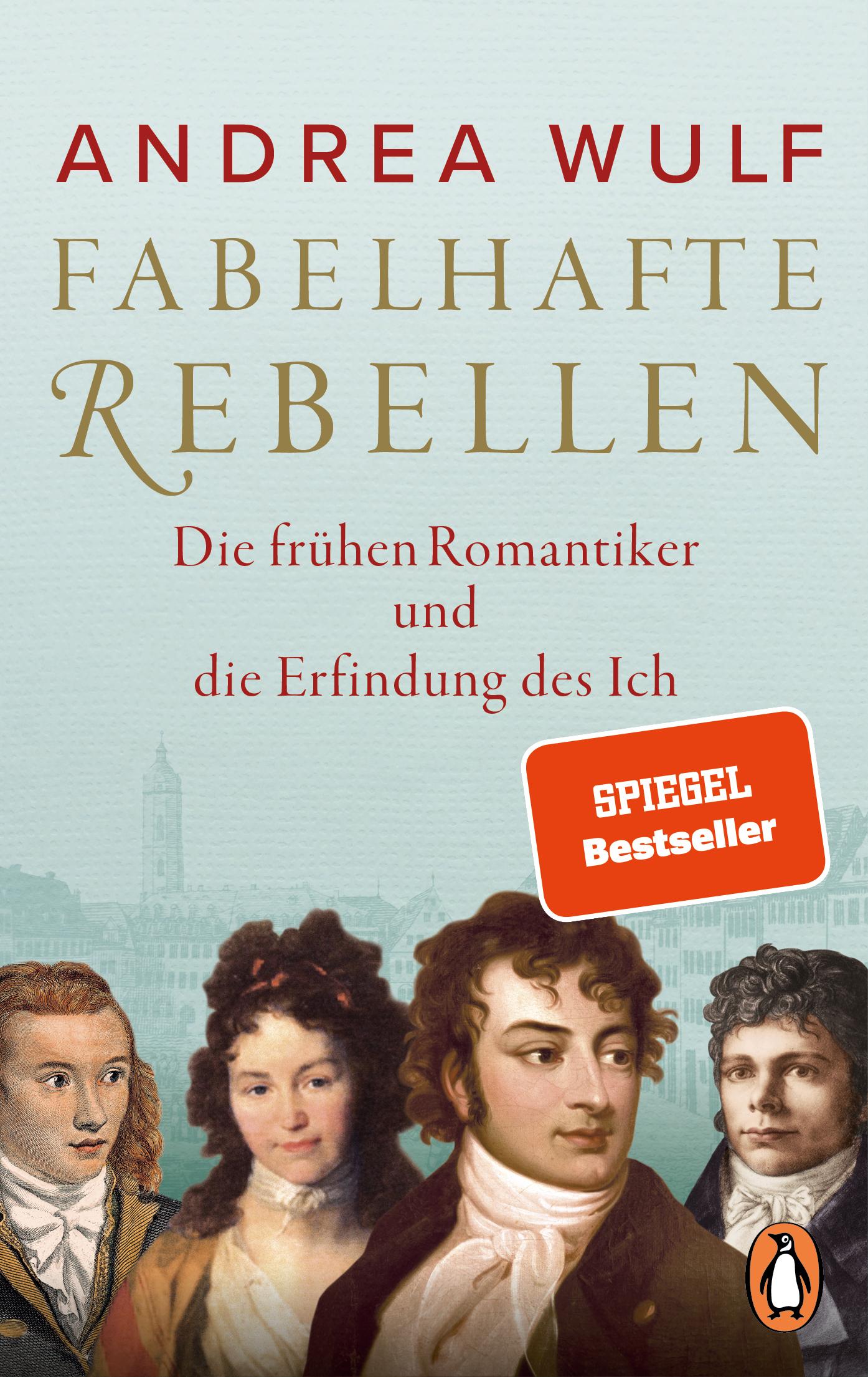 Cover: 9783328111481 | Fabelhafte Rebellen | Andrea Wulf | Taschenbuch | 528 S. | Deutsch