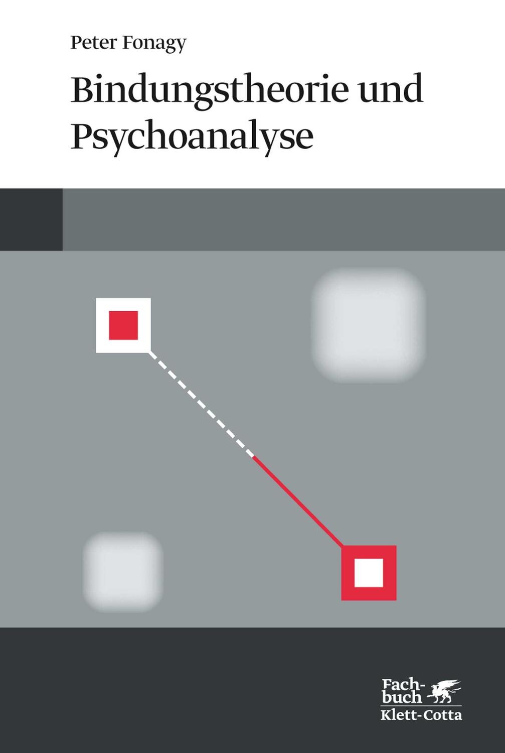 Cover: 9783608962949 | Bindungstheorie und Psychoanalyse | Peter Fonagy | Taschenbuch | 2018