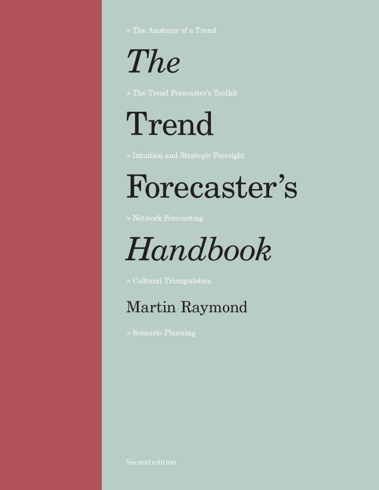 Cover: 9781786273840 | The Trend Forecaster's Handbook | Second Edition | Martin Raymond