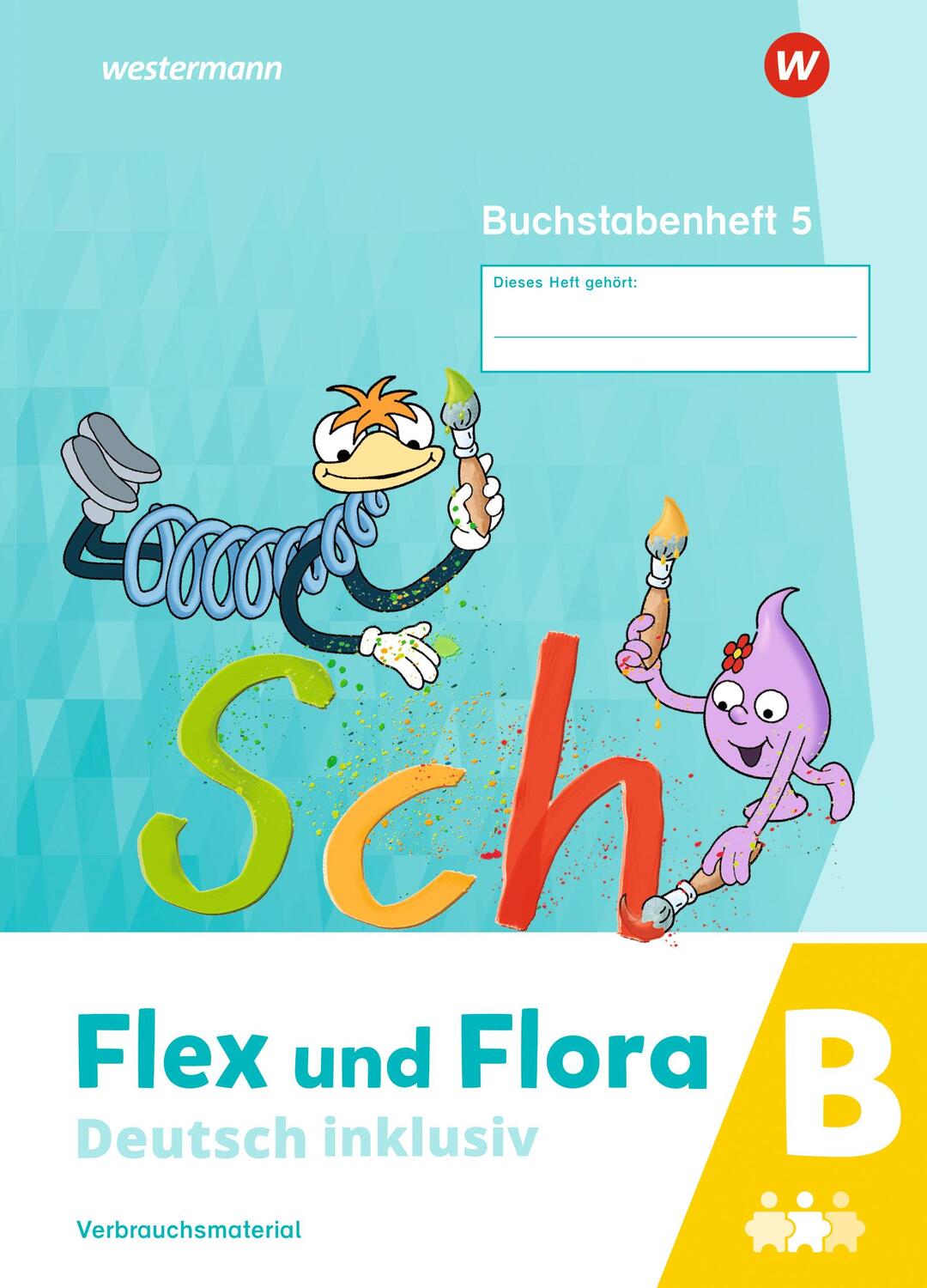 Cover: 9783141053982 | Flex und Flora - Deutsch inklusiv. Buchstabenheft 5 inklusiv (B)