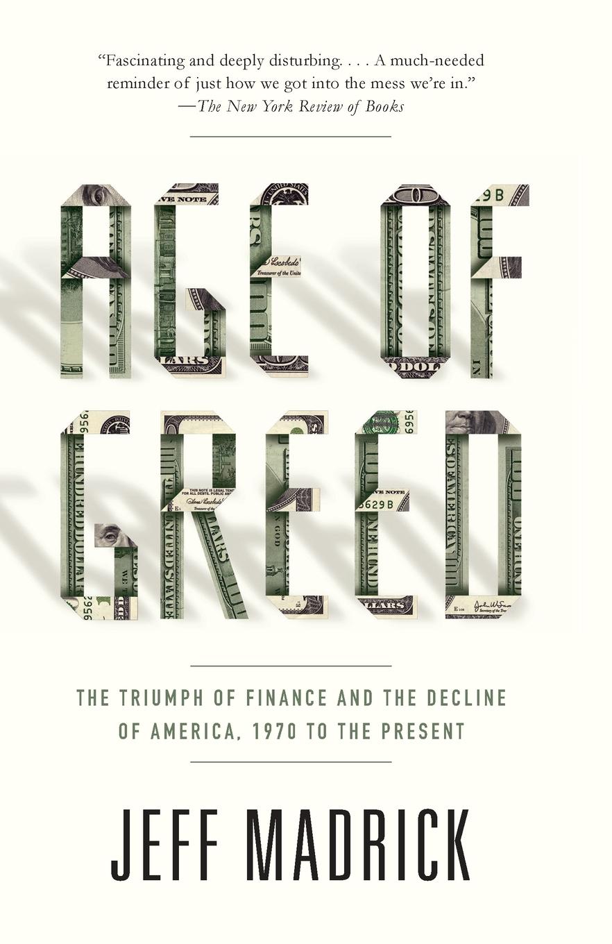 Cover: 9781400075669 | Age of Greed | Jeff Madrick | Taschenbuch | Einband - flex.(Paperback)