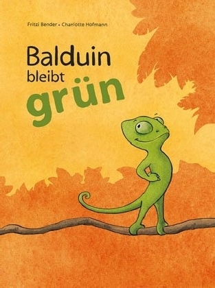 Cover: 9783946981015 | Balduin bleibt grün | Fritzi Bender | Buch | 2014 | BoBo Verlag