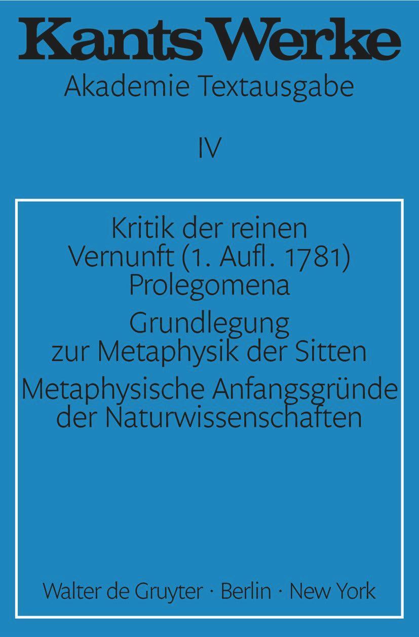 Cover: 9783110014372 | Kritik der reinen Vernunft (1. Aufl. 1781). Prolegomena....