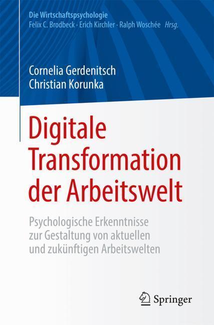 Cover: 9783662556733 | Digitale Transformation der Arbeitswelt | Cornelia Gerdenitsch (u. a.)