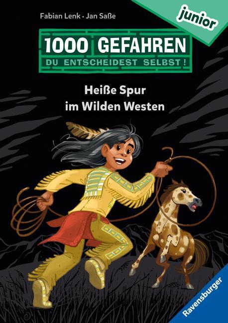 Cover: 9783473460601 | 1000 Gefahren junior - Heiße Spur im Wilden Westen (Erstlesebuch...