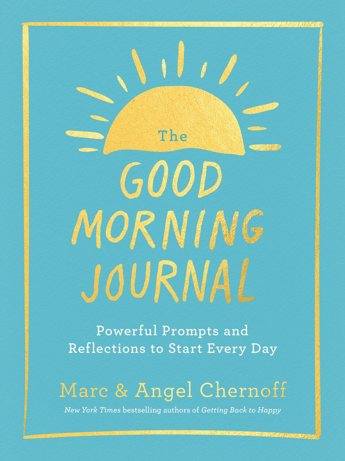 Cover: 9780593541289 | The Good Morning Journal | Marc Chernoff (u. a.) | Taschenbuch | 2023