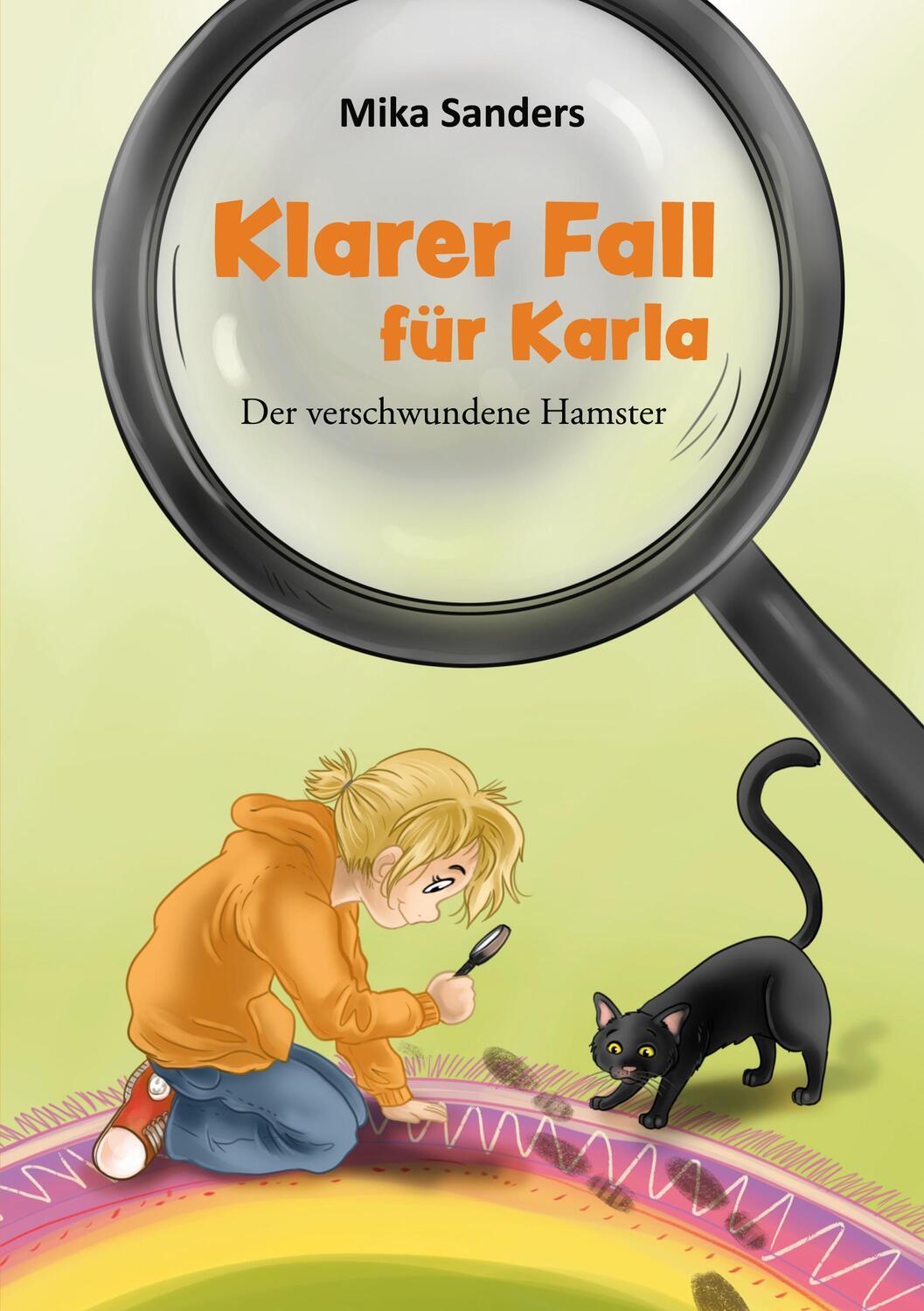 Cover: 9783758370724 | Klarer Fall für Karla | Der verschwundene Hamster | Mika Sanders