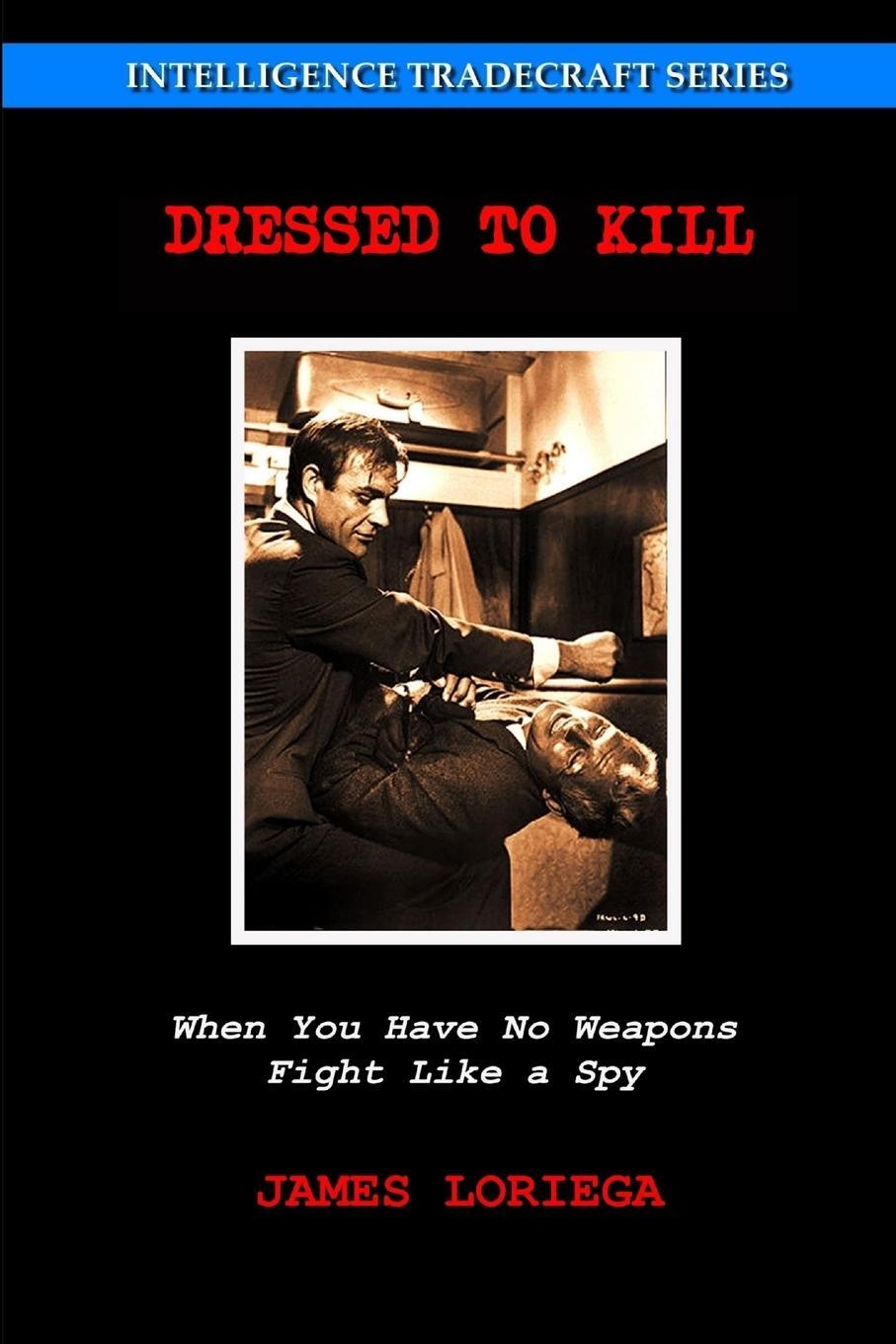 Cover: 9780359813421 | DRESSED TO KILL | James Loriega | Taschenbuch | Paperback | Englisch