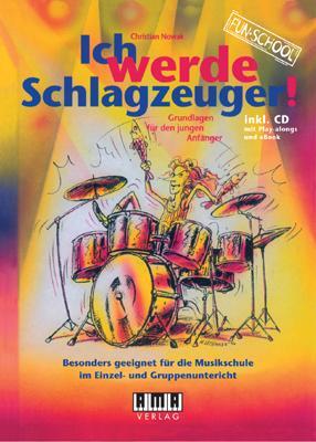 Cover: 9783899221343 | Ich werde Schlagzeuger! | Grundlagen für den jungen Anfänger | Nowak