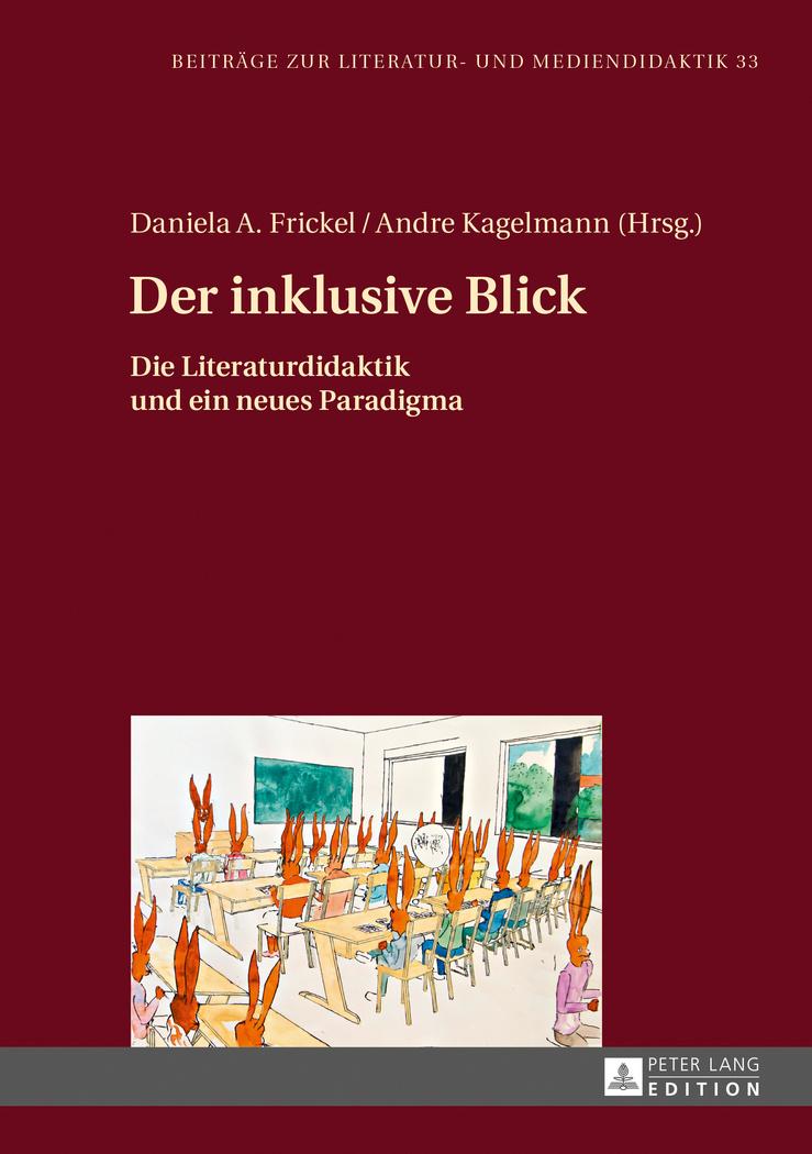 Cover: 9783631674420 | Der inklusive Blick | Die Literaturdidaktik und ein neues Paradigma