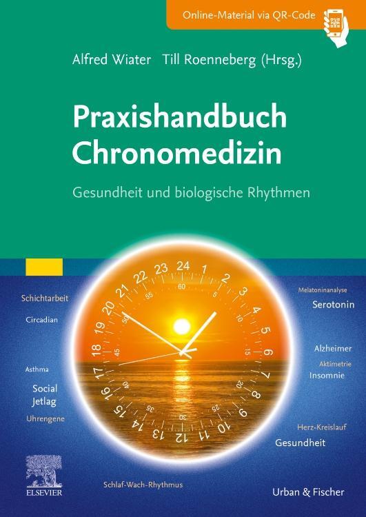 Cover: 9783437210549 | Praxishandbuch Chronomedizin | Gesundheit und biologische Rhythmen