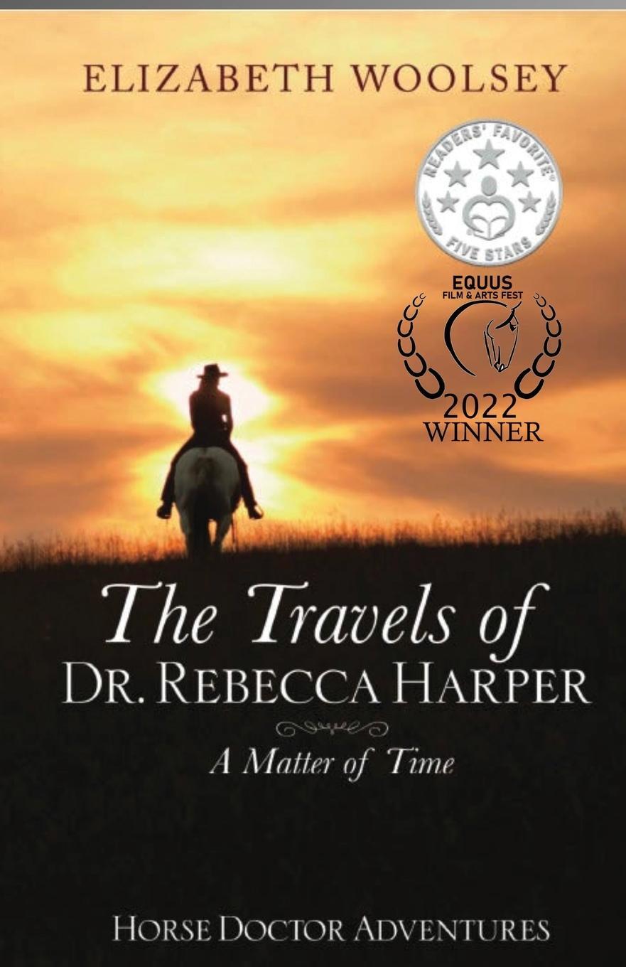 Cover: 9798986911151 | The Travels of Dr. Rebecca Harper A Matter of Time | Elizabeth Woolsey