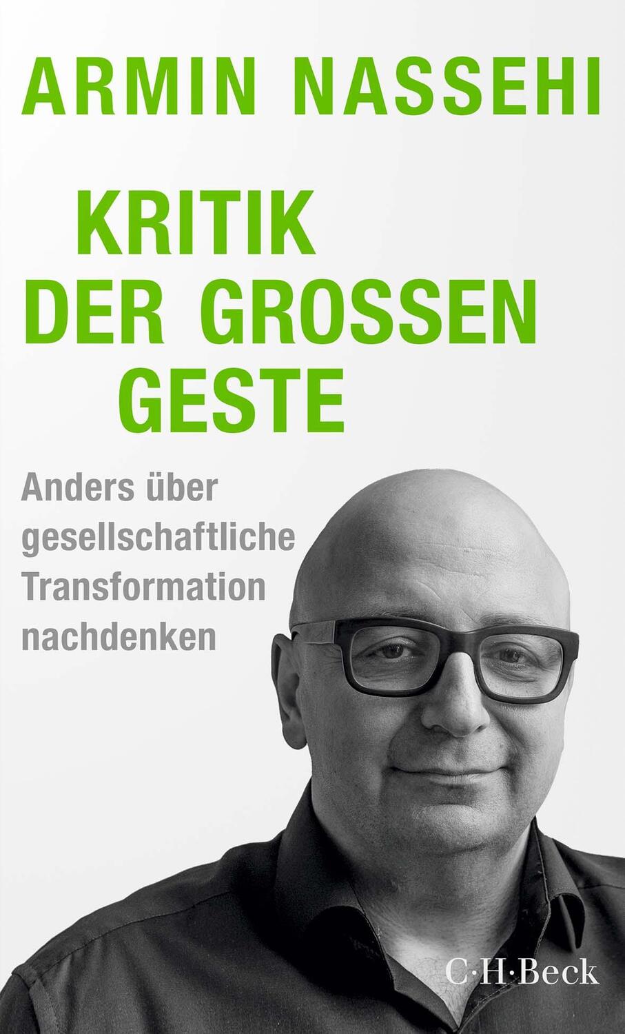 Cover: 9783406823220 | Kritik der großen Geste | Armin Nassehi | Taschenbuch | 224 S. | 2024