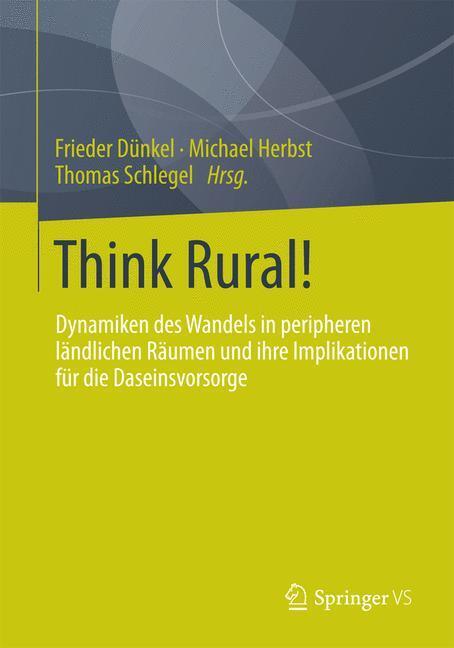 Cover: 9783658039301 | Think Rural! | Frieder Dünkel (u. a.) | Taschenbuch | Paperback | XIV