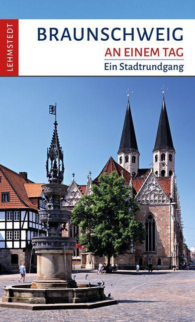 Cover: 9783957971456 | Braunschweig an einem Tag | Ein Stadtrundgang | Christina Meinhardt