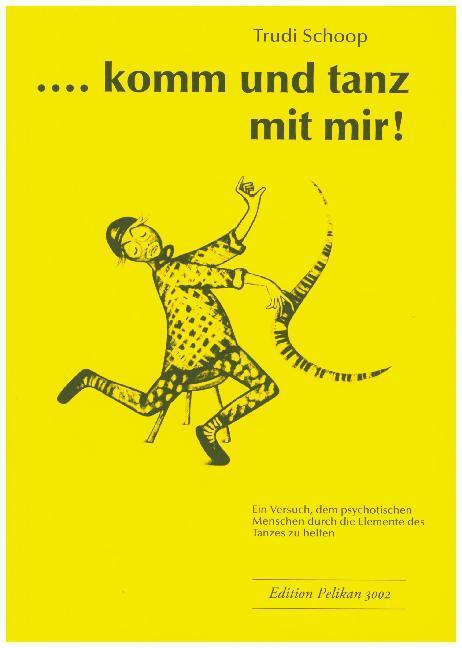Cover: 9783906415970 | komm und tanz mit mir! | Trudi Schoop | Taschenbuch | Deutsch
