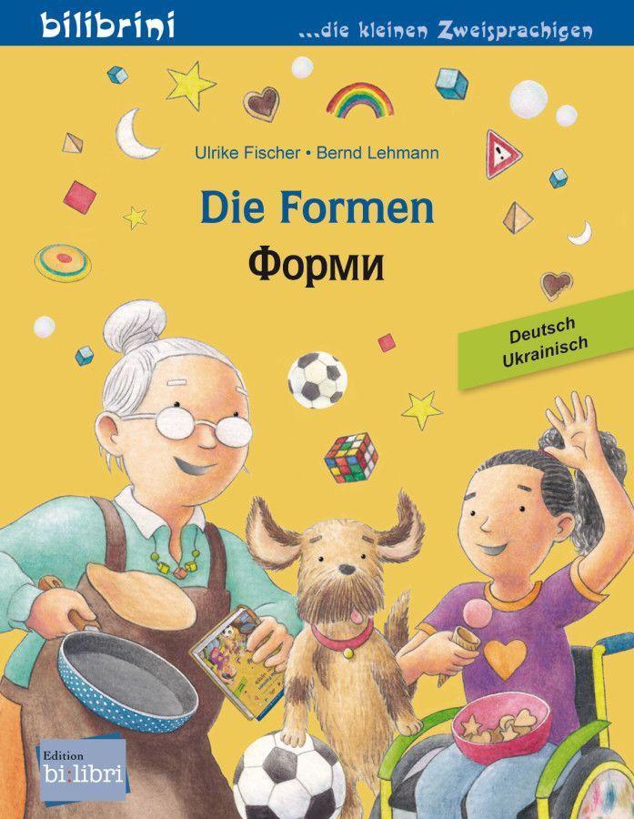 Cover: 9783197396026 | Die Formen. Deutsch-Ukrainisch | Kinderbuch Deutsch-Ukrainisch | 16 S.