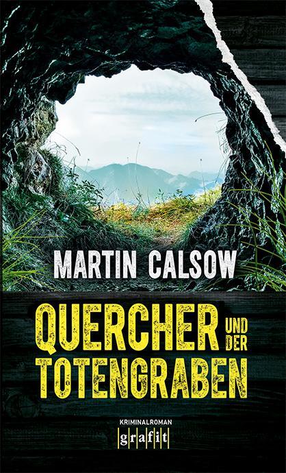 Cover: 9783894257583 | Quercher und der Totengraben | Kriminalroman | Martin Calsow | Buch