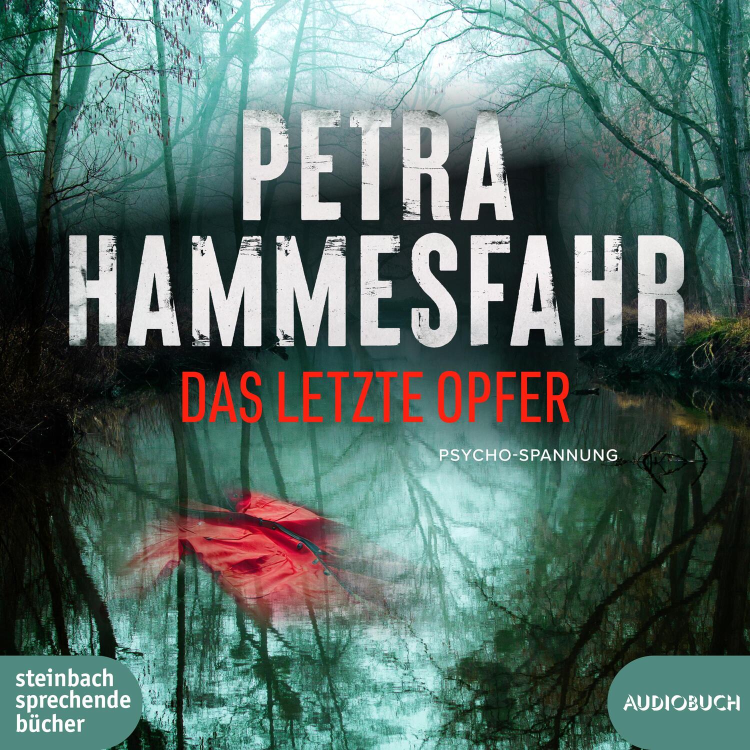 Cover: 9783987590467 | Das letzte Opfer | Petra Hammesfahr | MP3 | 500 S. | Deutsch | 2024