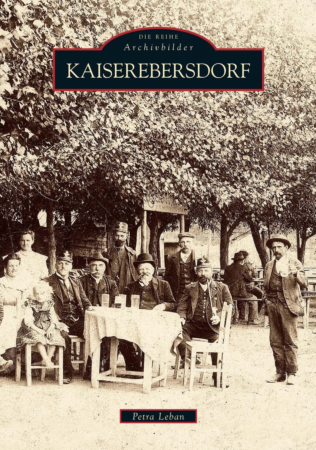 Cover: 9783866808973 | Kaiserebersdorf | Petra Leban | Taschenbuch | Sutton Verlag GmbH