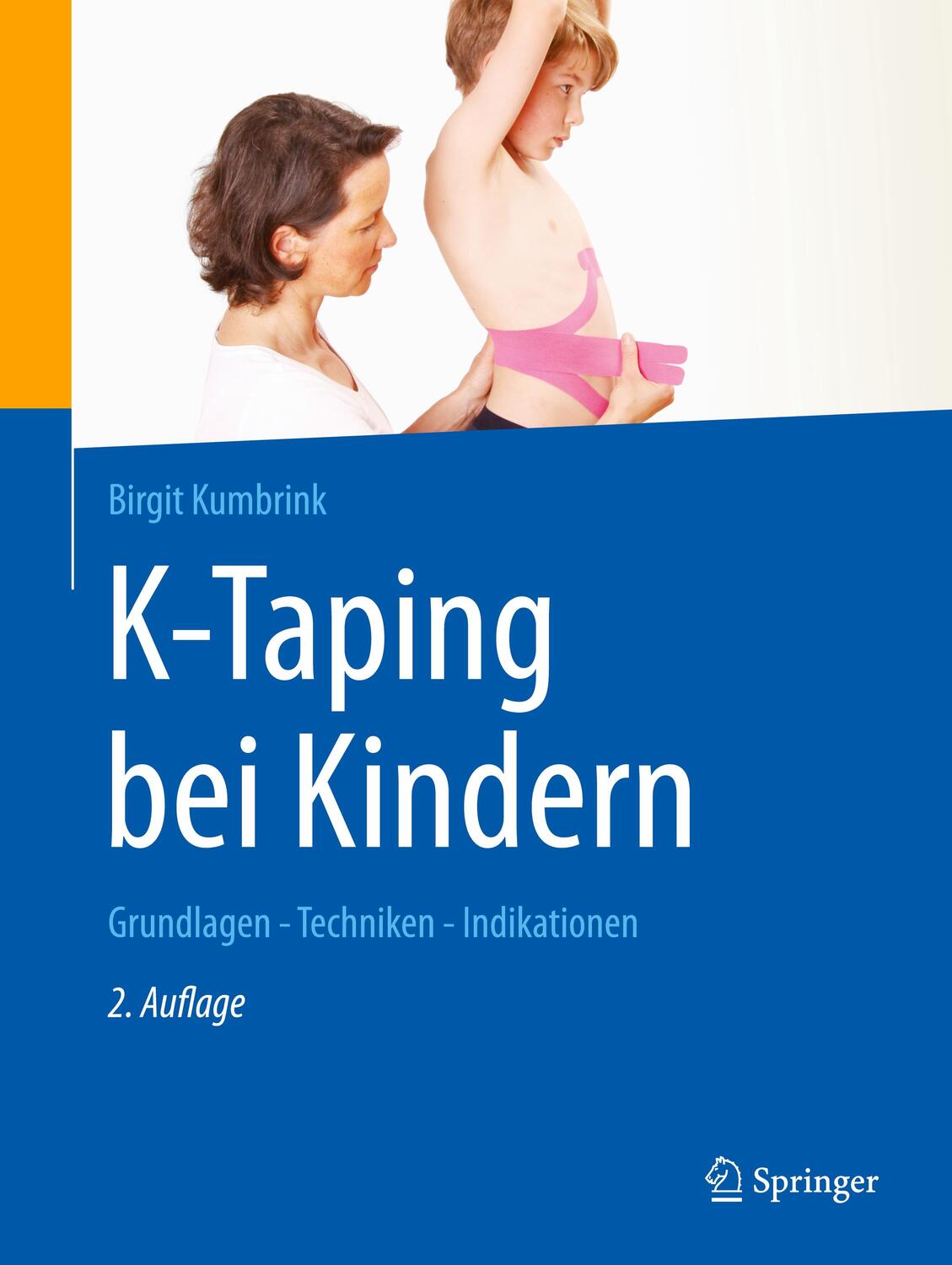Cover: 9783662625866 | K-Taping bei Kindern | Grundlagen - Techniken - Indikationen | Buch