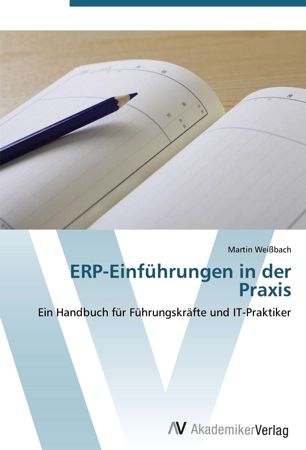 Cover: 9783639401271 | ERP-Einführungen in der Praxis | Martin Weißbach | Taschenbuch | 2012