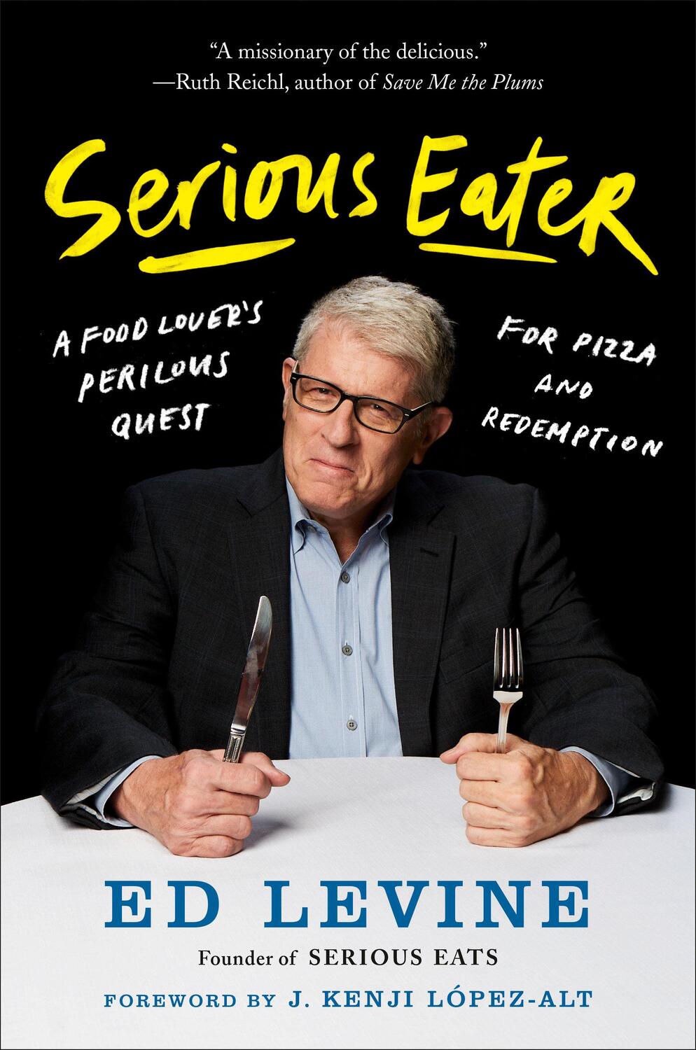 Cover: 9780525533542 | Serious Eater: A Food Lover's Perilous Quest for Pizza and Redemption