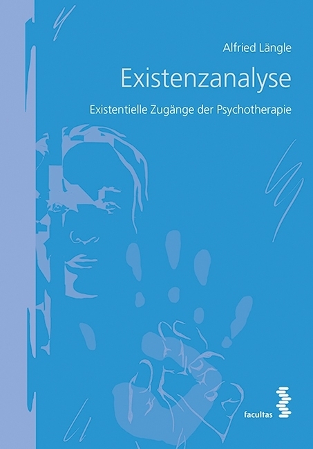Cover: 9783708913537 | Existenzanalyse | Existentielle Zugänge der Psychotherapie | Längle