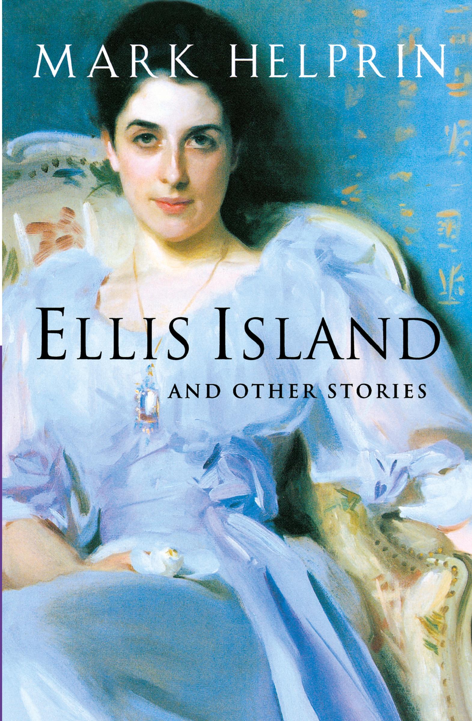 Cover: 9780156030601 | Ellis Island | And Other Stories | Mark Helprin | Taschenbuch | 2005