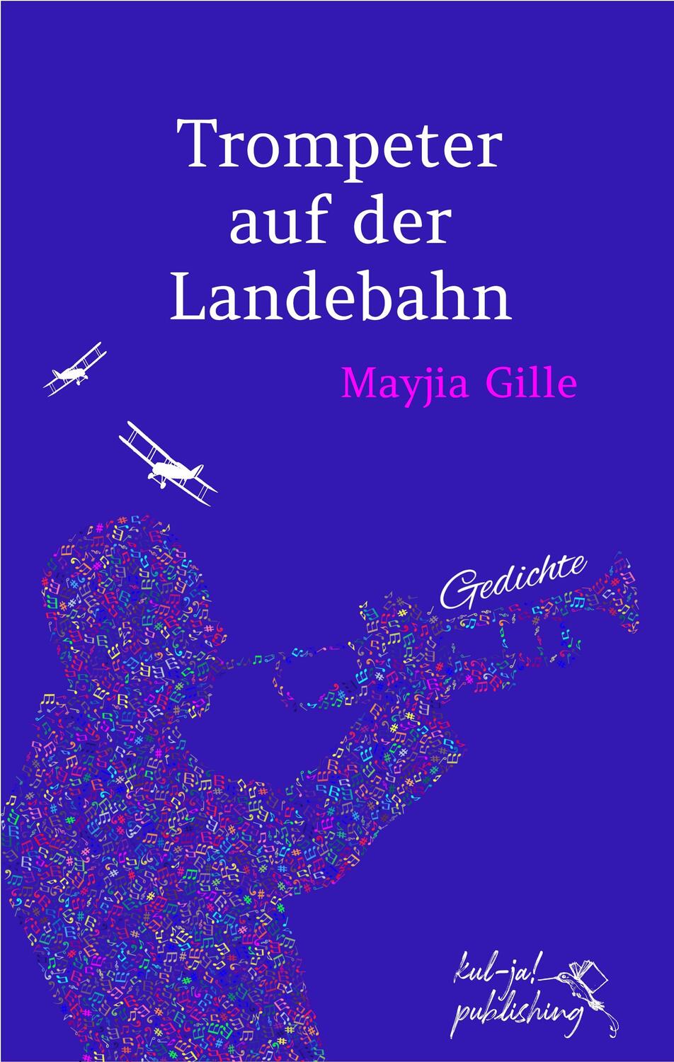 Cover: 9783949260032 | Trompeter auf der Landebahn | Mayjia Gille | Taschenbuch | 116 S.