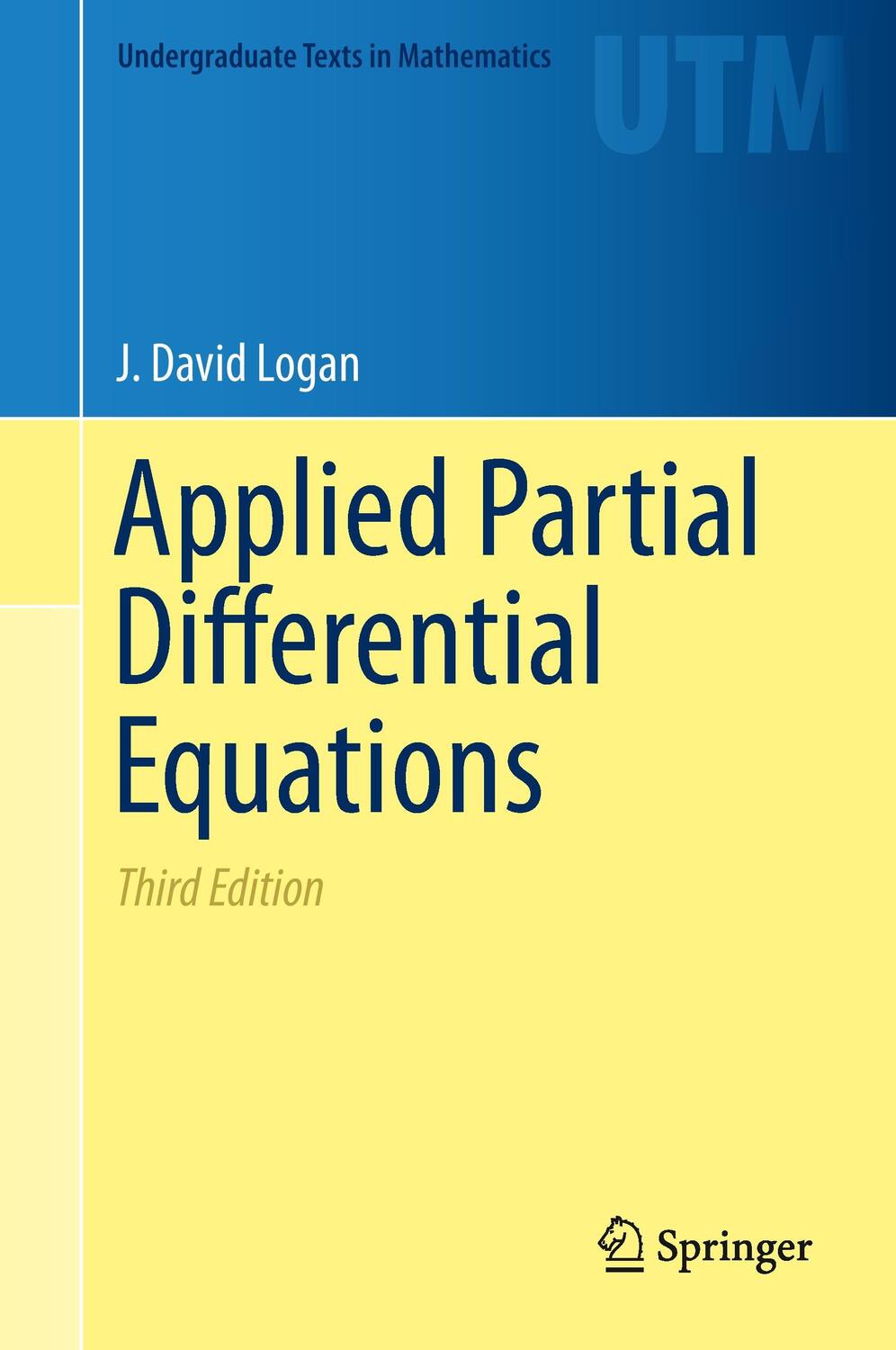 Cover: 9783319124926 | Applied Partial Differential Equations | J. David Logan | Buch | 2014
