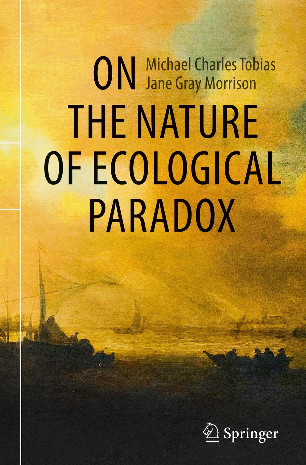 Cover: 9783030645250 | On the Nature of Ecological Paradox | Jane Gray Morrison (u. a.)